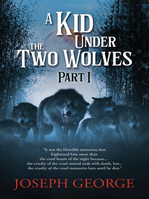 cover image of A Kid Under the Two Wolves - Part I